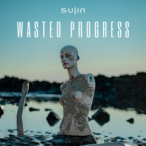 SUJIN - Wasted Progress cover 