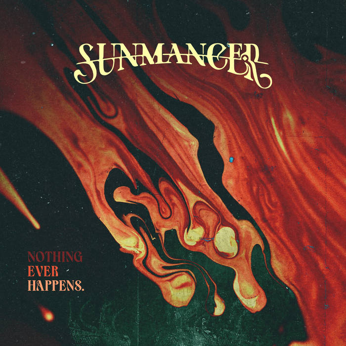 SUNMANCER - Nothing Ever Happens cover 