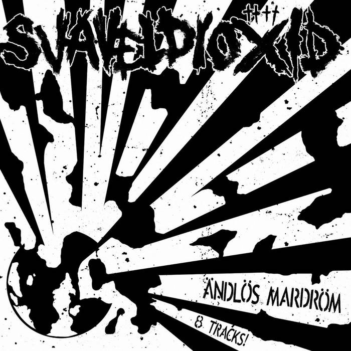 SVAVELDIOXID - Ändl​ö​s Mardr​ö​m cover 