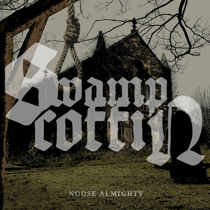 SWAMP COFFIN - Noose Almighty cover 