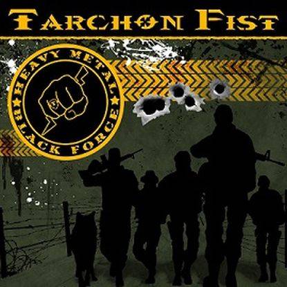 TARCHON FIST - Heavy Metal Black Force cover 