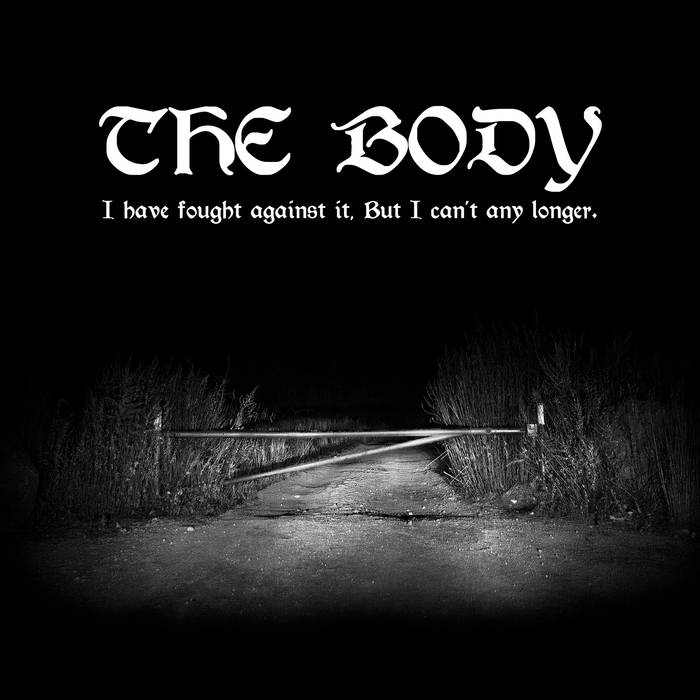 THE BODY - Can Carry No Weight cover 