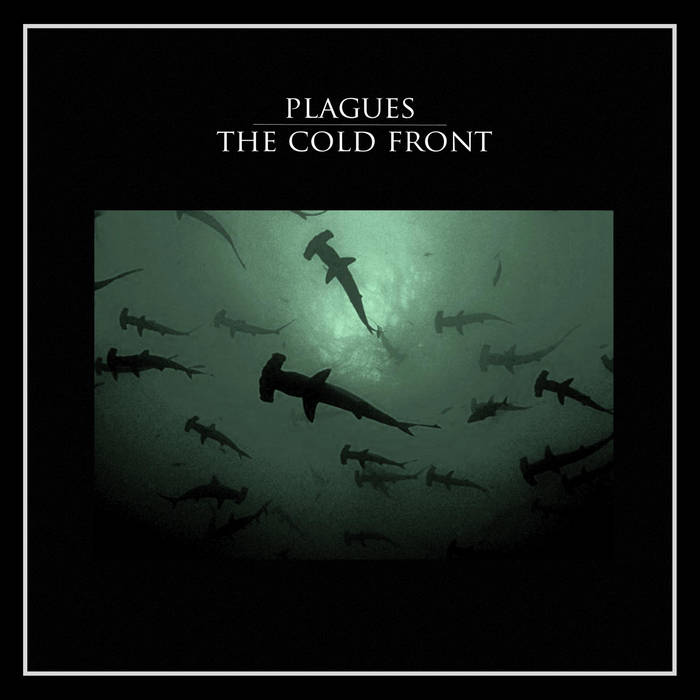 THE COLD FRONT - Plagues / The Cold Front cover 