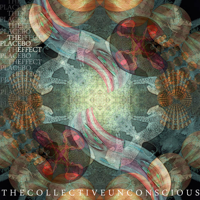 THE COLLECTIVE UNCONSCIOUS - The Placebo Effect cover 