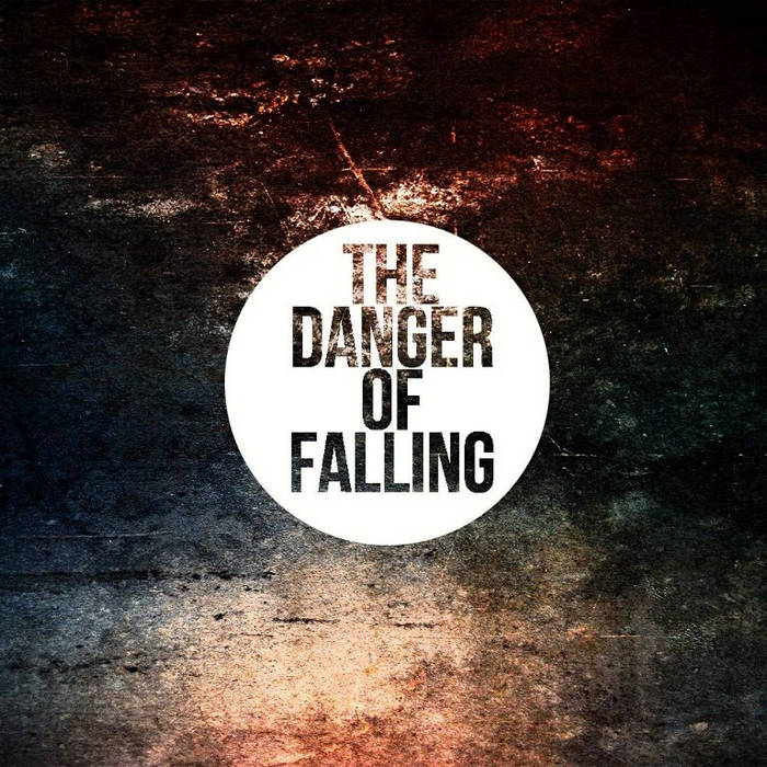 THE DANGER OF FALLING - The Danger Of Falling cover 