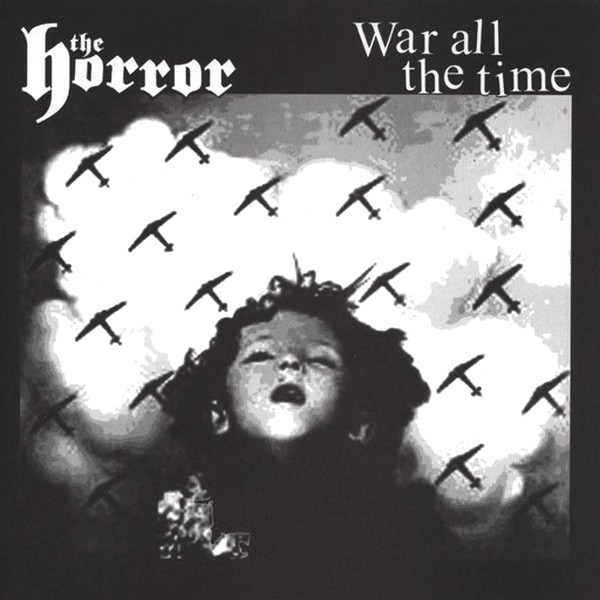 THE HORROR - The Horror / War All The Time cover 