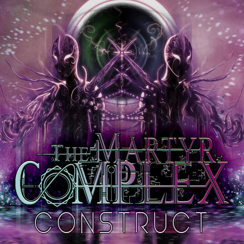 THE MARTYR COMPLEX - Construct cover 