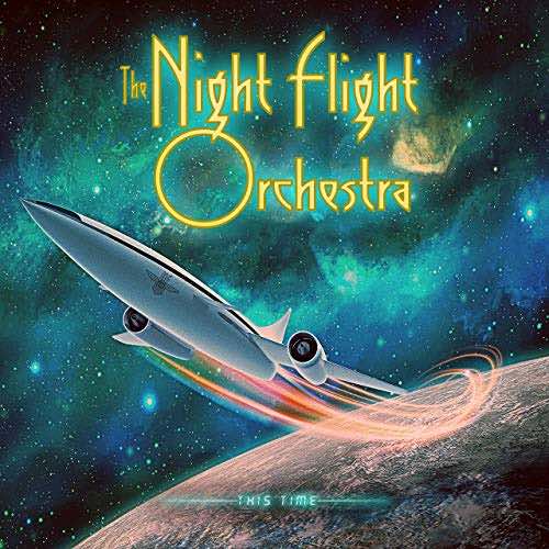 THE NIGHT FLIGHT ORCHESTRA - This Time cover 