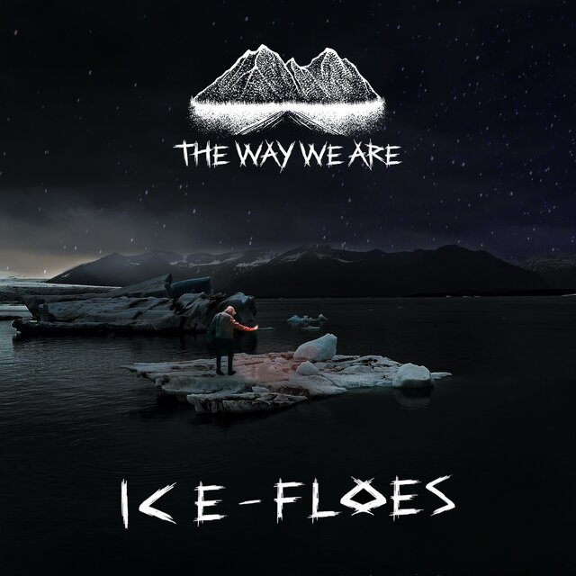 THE WAY WE ARE - Ice-Floes cover 