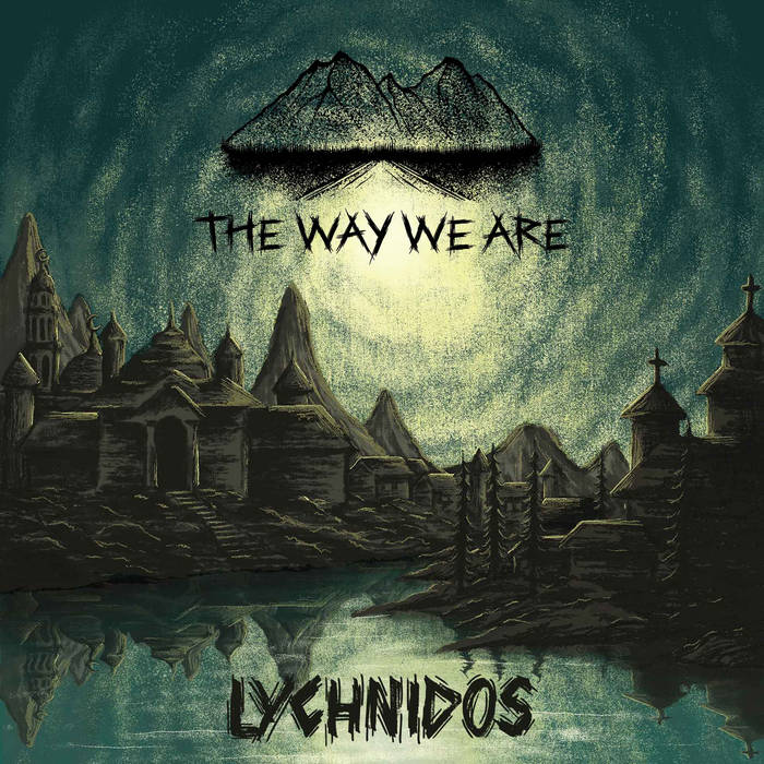 THE WAY WE ARE - Lychnidos cover 