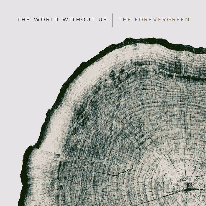 THE WORLD WITHOUT US (NE) - The Forevergreen cover 