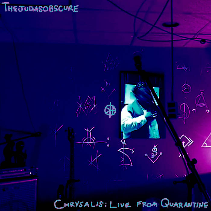 THEJUDASOBSCURE - Chrysalis: Live From Quarantine cover 