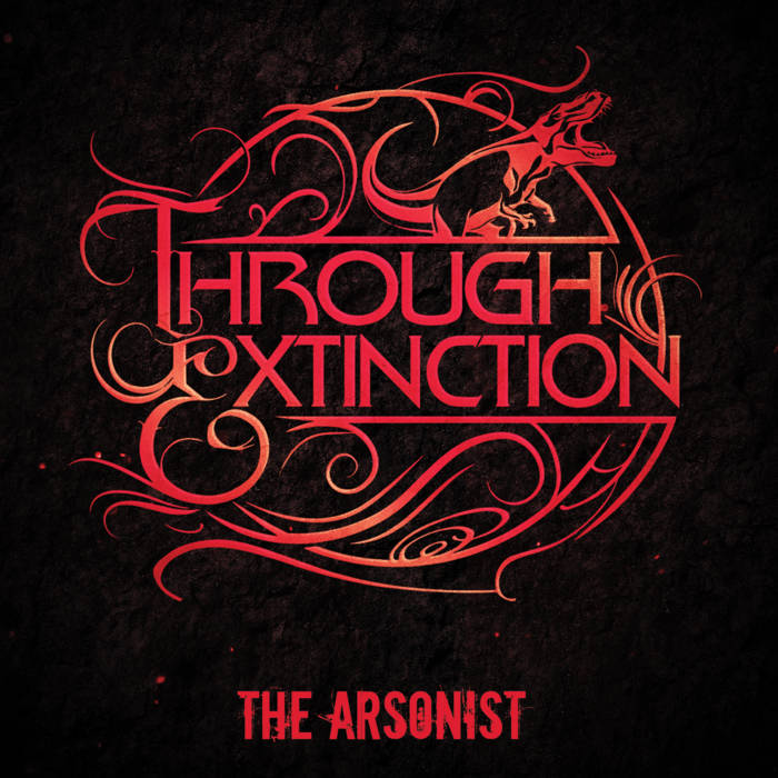 THROUGH EXTINCTION - The Arsonist cover 