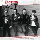 !ACTION PACT! Drowning Out The Big Jets: BBC Radio Sessions 1982-83 album cover