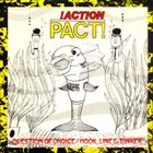 !ACTION PACT! Question Of Choice / Hook, Line & Sinker album cover