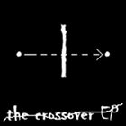 AT WILL The Crossover EP album cover