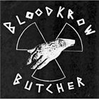 BLOODKROW BUTCHER Bloodkrow Butcher album cover