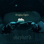 BRAGGING RIGHTS Shepherd album cover