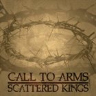 CALL TO ARMS Scattered Kings album cover