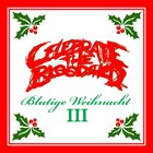 CELEBRATE THE BLOODSHED Blutige Weihnachten III album cover