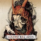 CLEANSE KILL Aegis album cover