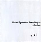 CLOTTED SYMMETRIC SEXUAL ORGAN Collection album cover