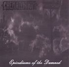 CREMATORIUM (CA) Epicediums Of The Damned album cover