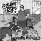 CRUCIAL UNIT Everything Went Strunk album cover