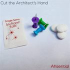 CUT THE ARCHITECT'S HAND Ahsential album cover