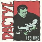 DACTYL Teething album cover