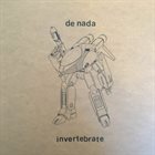 DE NADA Born To Rage / Invertebrate album cover