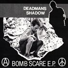 DEAD MAN'S SHADOW Bomb Scare album cover