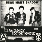 DEAD MAN'S SHADOW The Heathrow Touchdown E.P. album cover