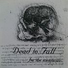 DEAD TO FALL ...For The Memories album cover