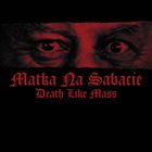 DEATH LIKE MASS Matka na sabacie album cover