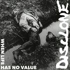 DISCLONE When Life Has No Value - EP album cover