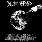 DISSEKERAD Dissekerad / Earth Crust Displacement album cover