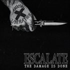 ESCALATE The Damage is Done album cover