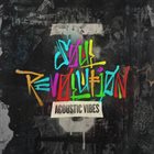 FIRE FROM THE GODS (TX) Soul Revolution: Acoustic Vibes album cover