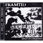 FRAMTID Defeat Of Civilization + Split EP Tracks album cover