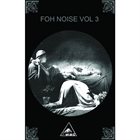 FULL OF HELL FOH Noise Vol 3 album cover