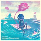 GALLEONS Dream Machines album cover