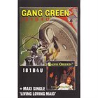 GANG GREEN I81B4U + Living Loving Maid album cover