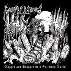 GRAVEYARD AFTER GRAVEYARD Bagged and Dragged to a Fullmoon Burial album cover