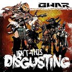 GWAR Isn't This Disgusting album cover