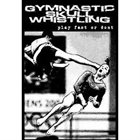 GYMNASTIC SKULL WHISTLING Play Fast Or Don't album cover