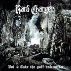 HARD CHARGER Vol​.​4: Take The Guff And Suffer album cover