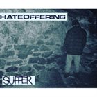 HATEOFFERING (CA) Suffer album cover