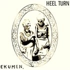 HEEL TURN Ekumen / Heel Turn album cover