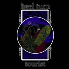 HEEL TURN Tourist (Noise) album cover